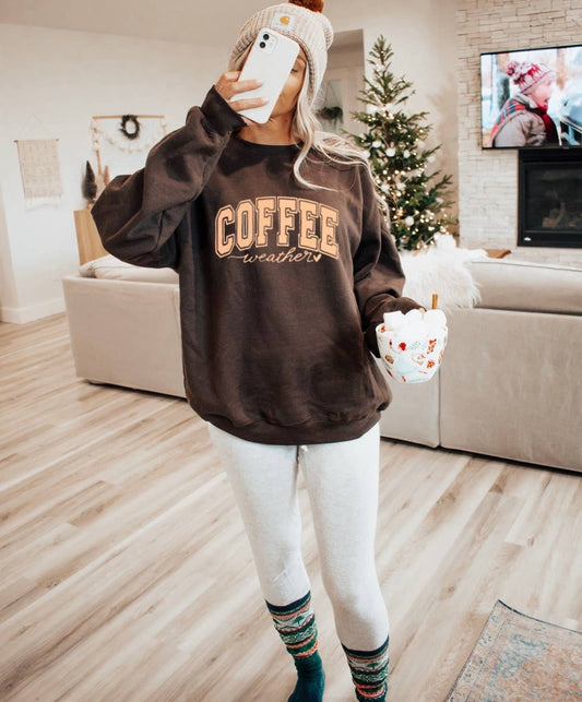 Coffee weather • brown sweatshirt
